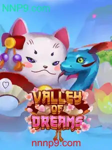 ValleyofDreams: A Descoberta do Novo Mundo de Aventuras com NNP9.com